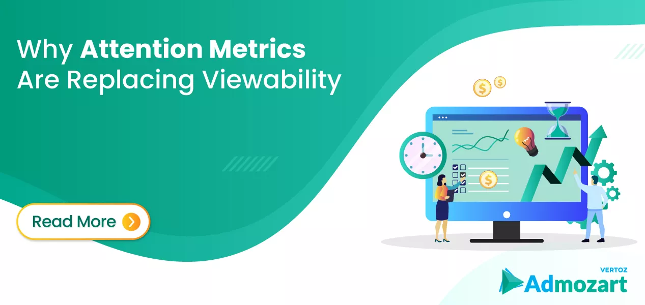 why-attention-metrics-are-replacing-viewability