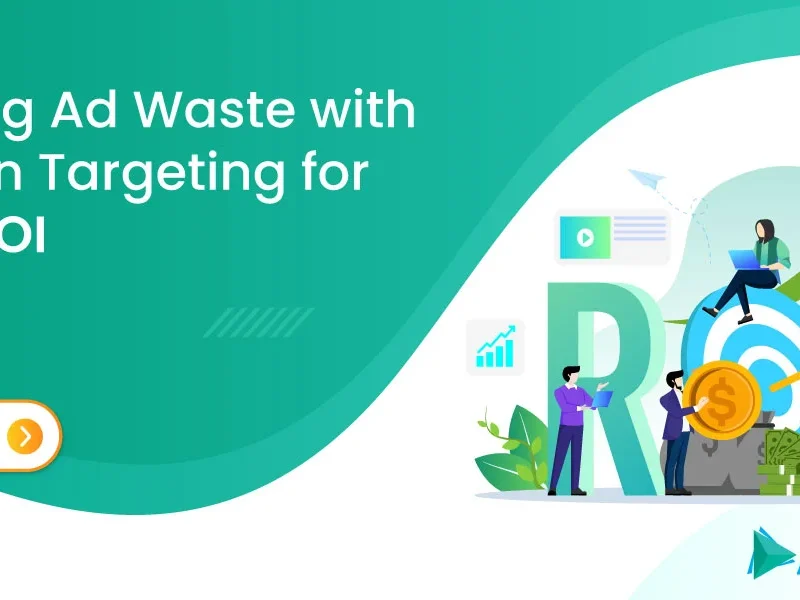 Reducing-Ad-Waste-with-Precision-Targeting-for-Better-ROI_Cover