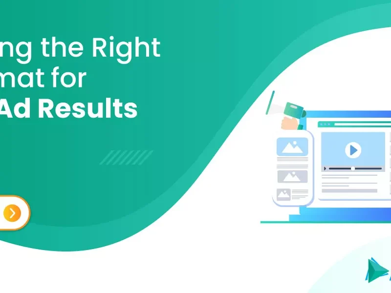 choosing-the-right-ad-format-for-better-ad-results-cover
