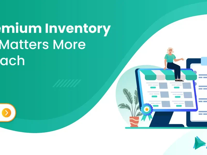 why-premium-inventory-access-matters-more-than-reach-cover