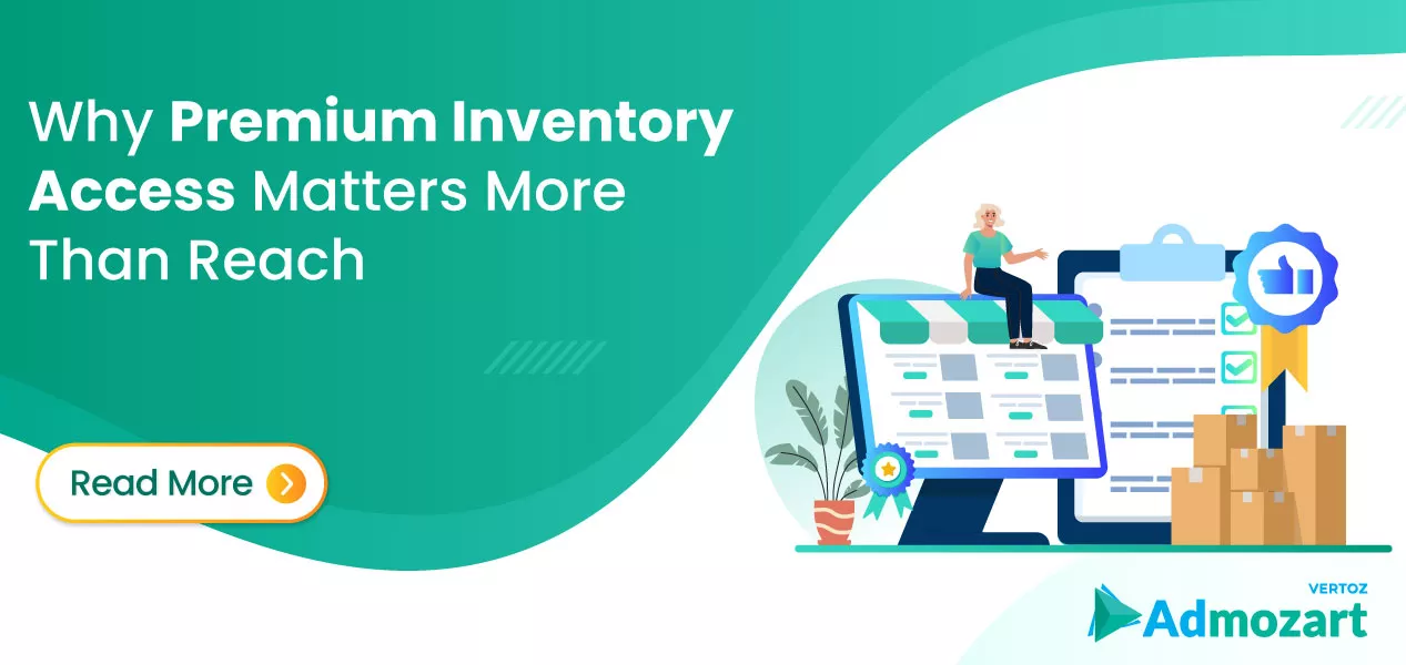 why-premium-inventory-access-matters-more-than-reach-cover